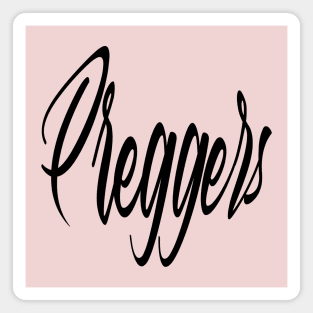 Preggers Expanded Text Magnet